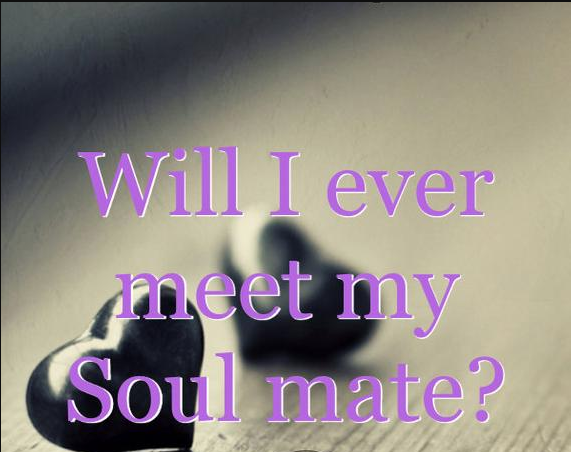 I meet soon soulmate will my When You